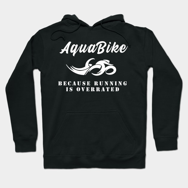 Aquabike Athlete Hoodie by TriHarder12